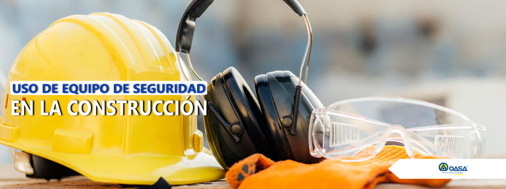 Uso de equipo de seguridad en la construcción